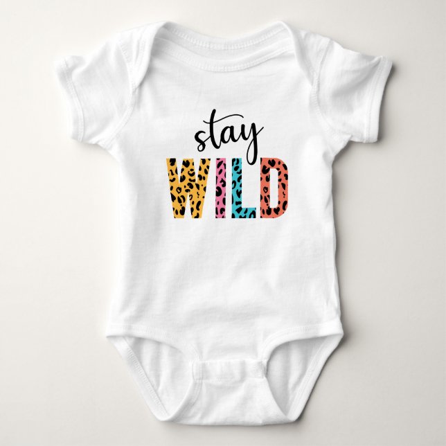 Stay Wild Baby Bodysuit (Front)