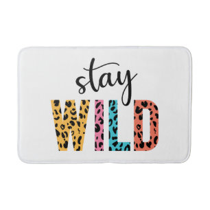 Stay Wild Bath Mat