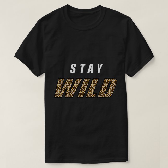 Stay Wild Ben Azelart                   T-Shirt (Design Front)