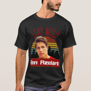 Stay wild, Ben Azelart     T-Shirt