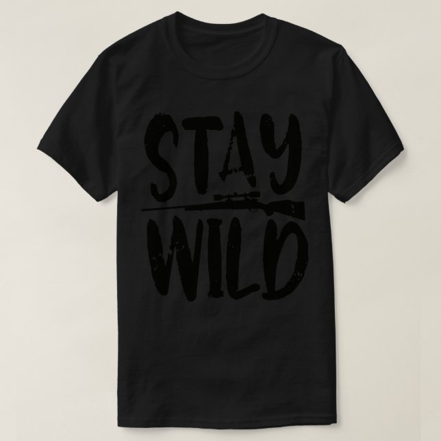 Stay wild black T-Shirt (Design Front)