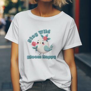 Stay Wild Bloom Happy T-Shirt