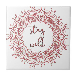 Stay Wild Boho Gypsy Design Tile