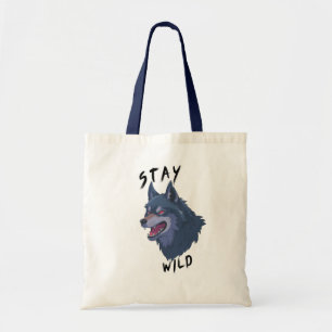 Stay Wild Bold Wolf Spirit Tote Bag