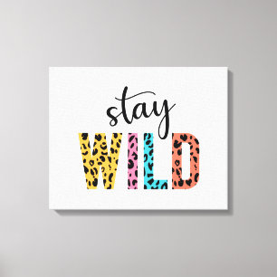 Stay Wild Canvas Print