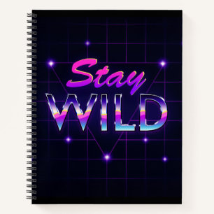 Stay Wild Cool Retro 80s Vaporwave Notebook