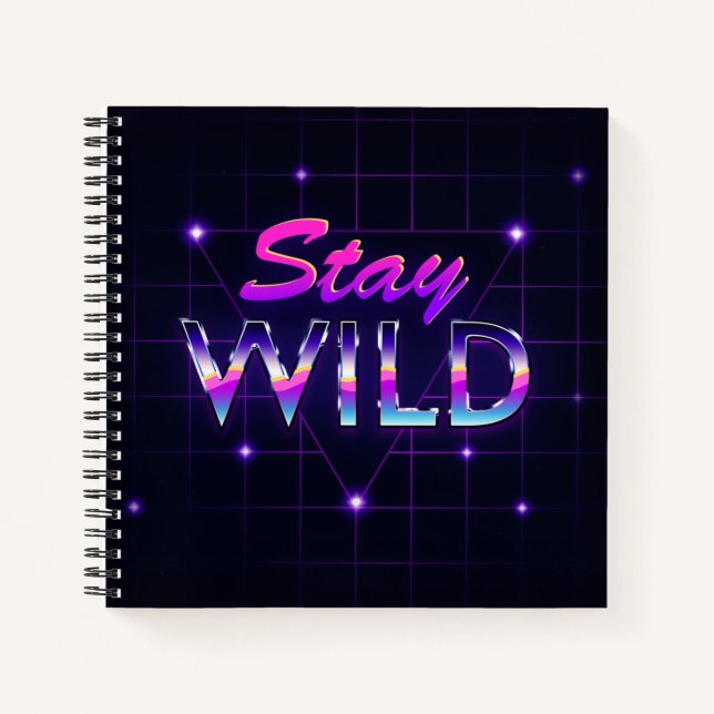Stay Wild Cool Retro 80s Vaporwave Notebook (Front)