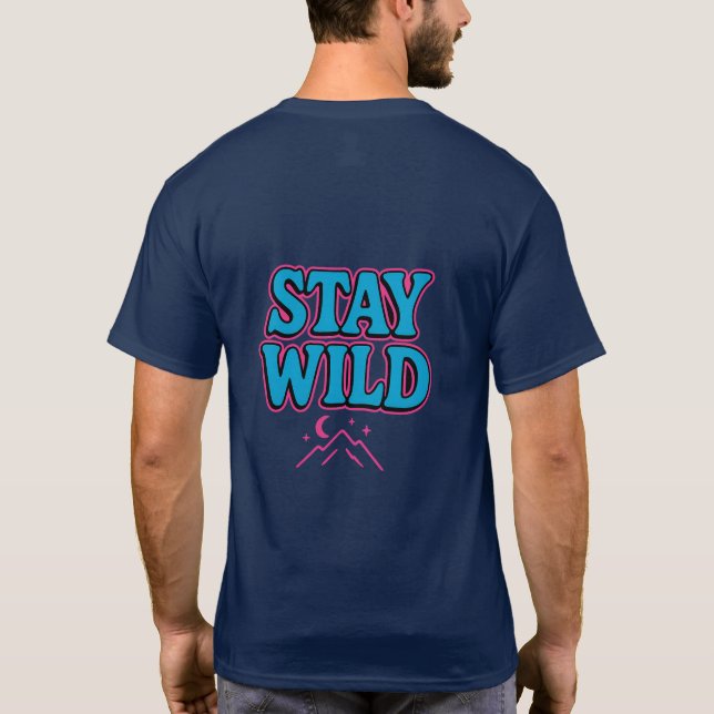 Stay Wild Funky Retro Typography T-Shirt (Back)