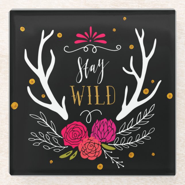 Stay Wild Glass Coaster (Front)