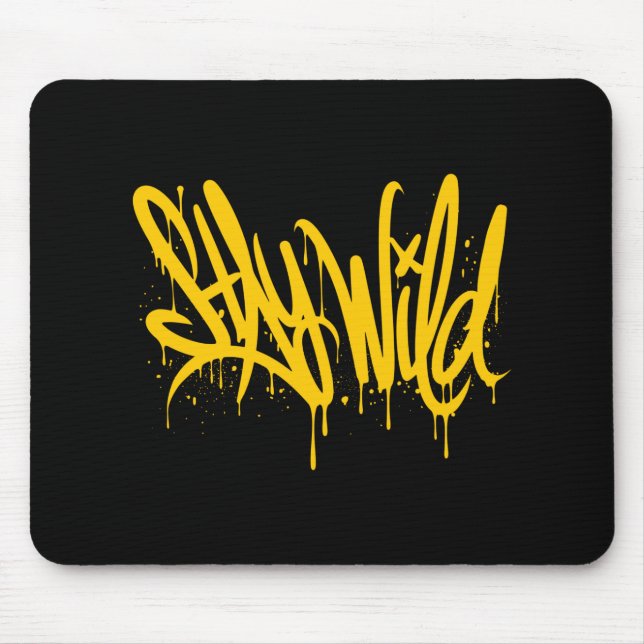 Stay wild graffiti mouse mat (Front)