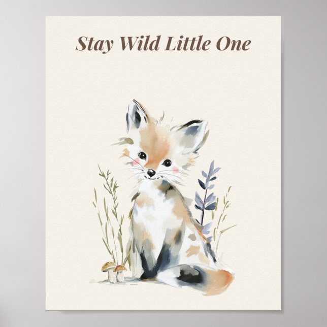 Stay Wild Little One Poster (Front)