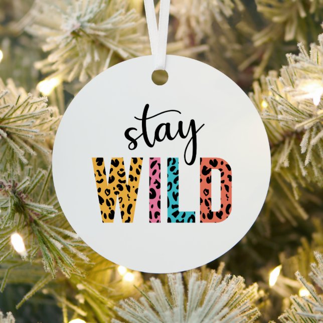 Stay Wild Metal Tree Decoration (Insitu)