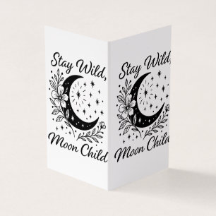 Stay Wild, Moon Child Black & White Celestial Flor Business Card