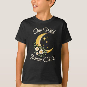 Stay Wild Moon Child Boho Crescent Moon with Dai T-Shirt