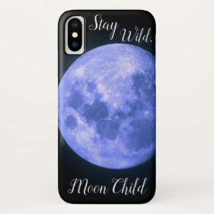 Stay Wild, Moon Child iPhone X Case