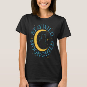 Stay Wild Moon Child Cat Mum Cat Dad Cat T-Shirt