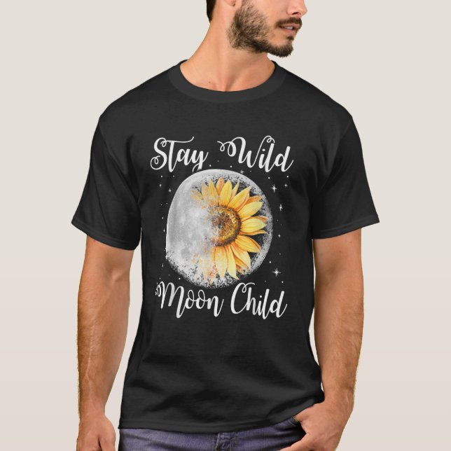 Stay Wild Moon Child Hippie Sunflower Tshirt Hippi (Front)