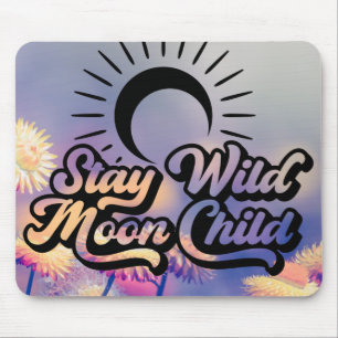 Stay Wild Moon Child Mouse Mat