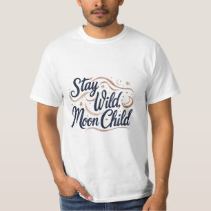 Stay Wild Moon Child T-Shirt