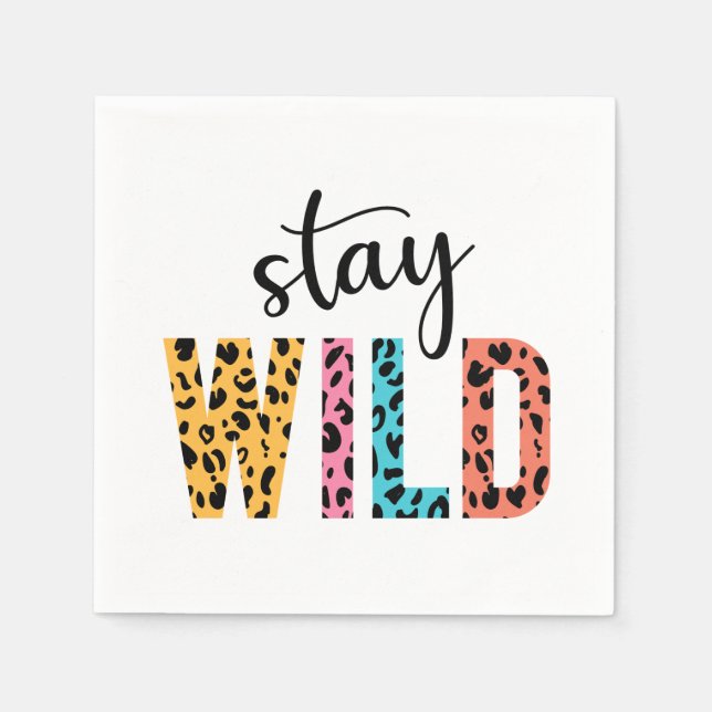 Stay Wild Napkin (Front)