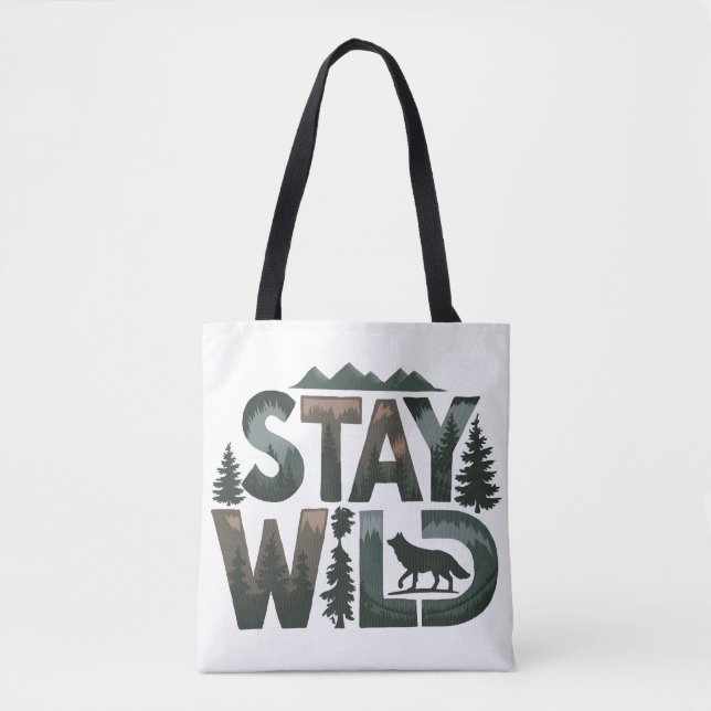 Stay Wild - Nature-Inspired Design Tote Bag (Front)