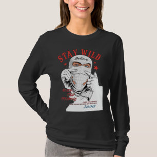 Stay Wild Never Stop Dreaming Balaclava Graphic T- T-Shirt