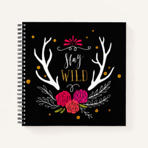 Stay Wild Notebook