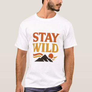 Stay Wild – Retro Mountain Adventure Tee