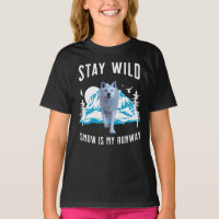 Stay Wild Snow Is My Runway Wolf Art