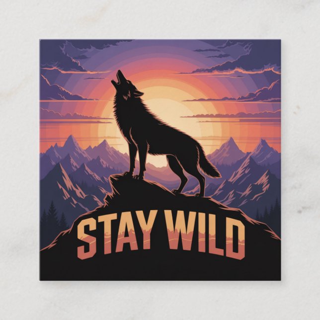 Stay Wild Square Business Card (Front)