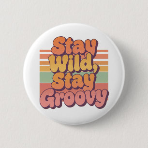 Stay Wild Stay Groovy Retro 70s Sunset 6 Cm Round Badge