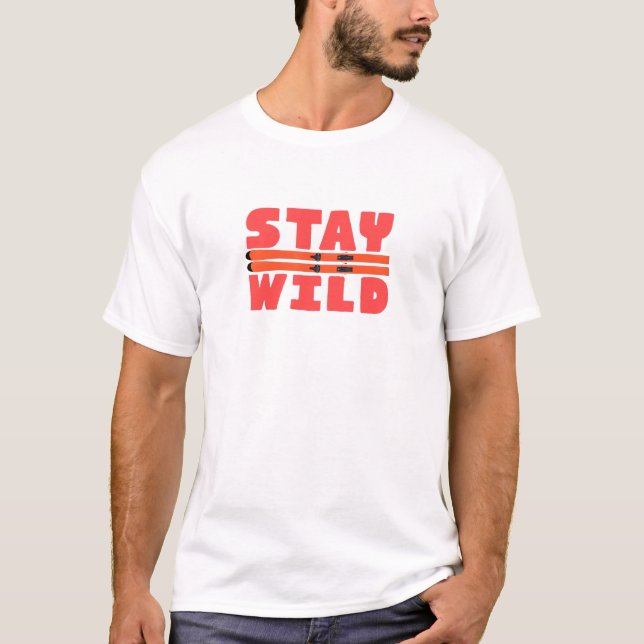 Stay Wild T-Shirt (Front)