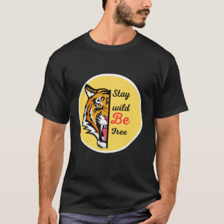 Stay wild  T-Shirt