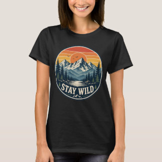 stay wild T-Shirt