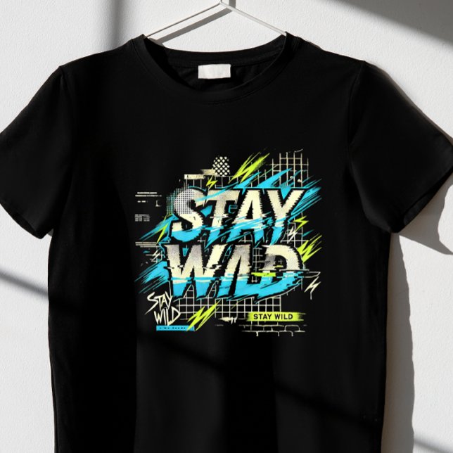 STAY WILD T-Shirt (Creator Uploaded)