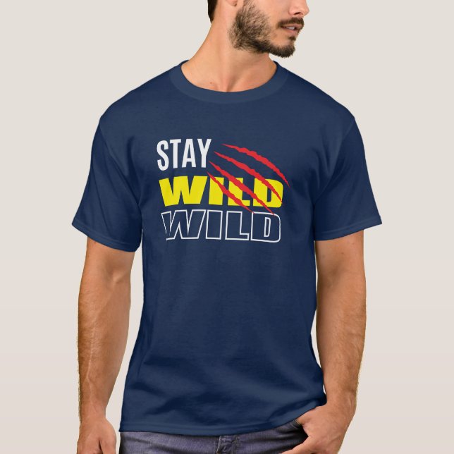 Stay Wild T-Shirt – Adventure Inspired Graphic Tee (Front)