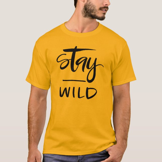 Stay Wild Text Tee – Free-Spirited & Bold Vibes! (Front)
