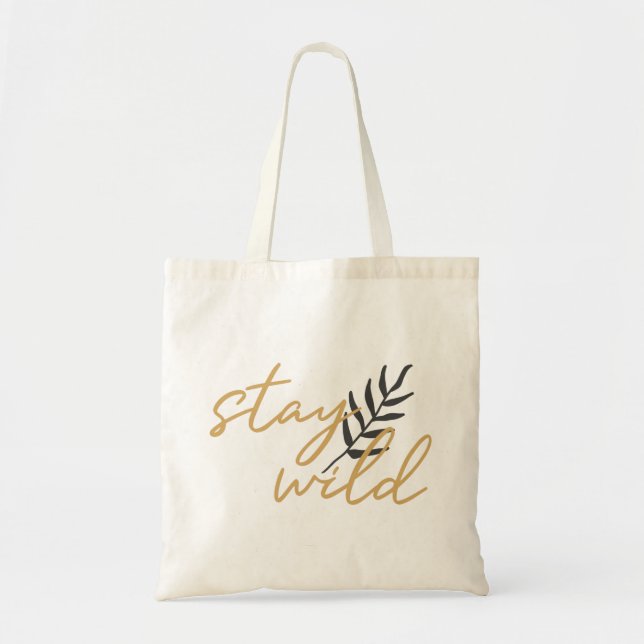 Stay Wild Tote Bag (Front)