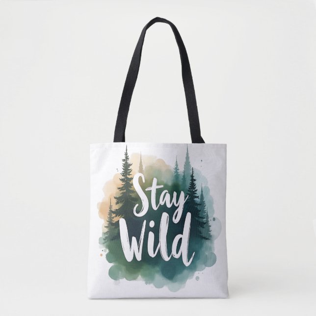Stay Wild Tote Bag | Nature Art Shopper (Front)