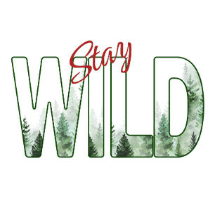 Stay Wild Watercolor Forest Pine Trees Nature Typo T-Shirt