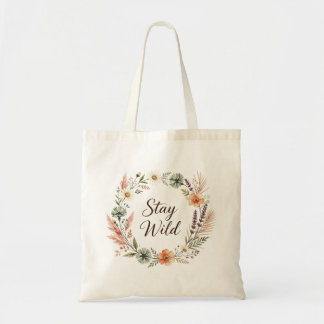 Stay Wild Wildflowers Tote Bag Boho Floral
