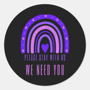 Stay With Us Rainbow 988 Suicide Prevention  Classic Round Sticker