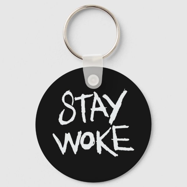 Stay WOKE Keychain (Front)