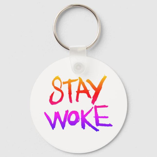 Stay WOKE Keychain (Front)