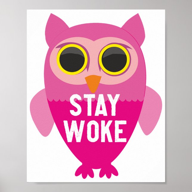 Stay woke owl poster (Front)
