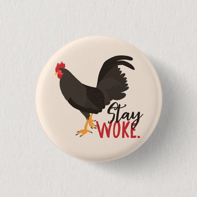 Stay Woke Rooster 3 Cm Round Badge (Front)