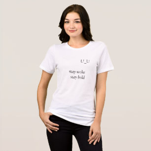 stay woke stay bold with cute emoji in white Tri-Blend shirt