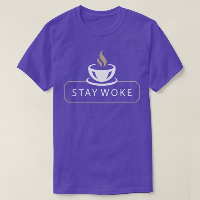 Stay Woke T-Shirt (Design Front)