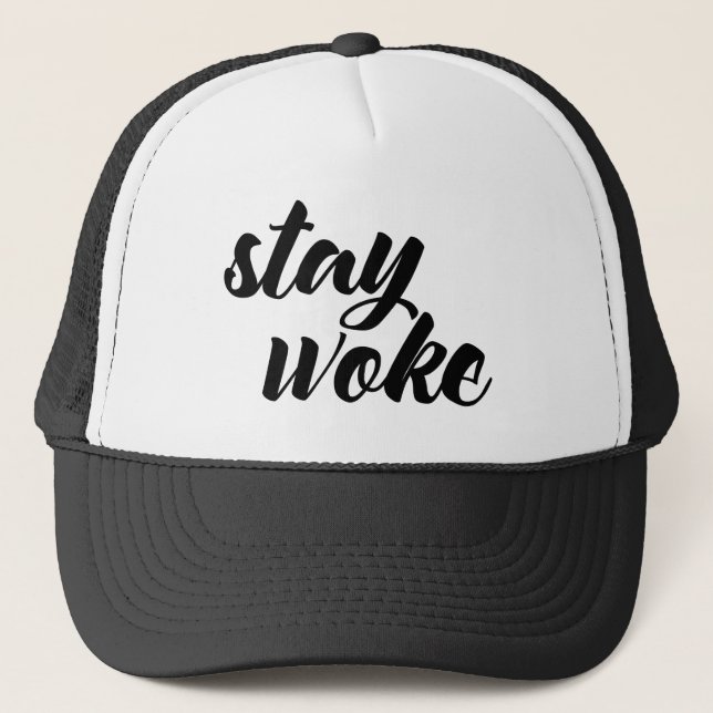 Stay Woke Trucker Hat (Front)