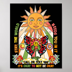 Stay world needs you call 988 prevention groovy poster